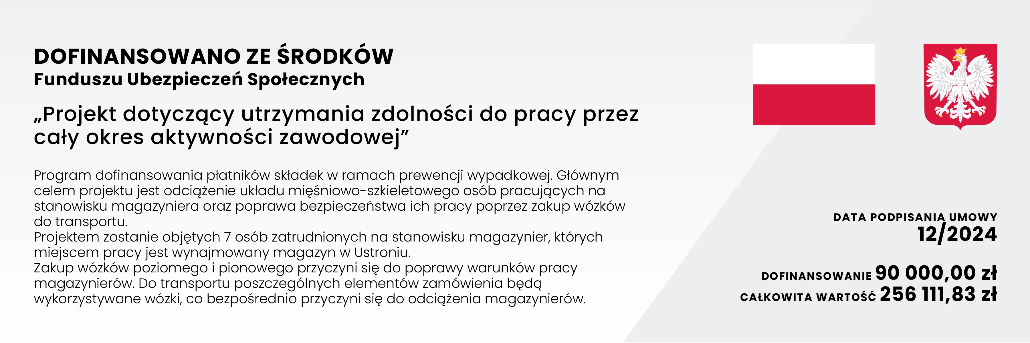 Baner o dofinansowaniu projektu Technica z Funduszu Ubezpieczeń Społecznych mającego na celu poprawę warunków pracy magazynierów